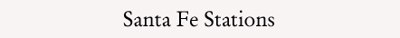 Santa Fe Stations