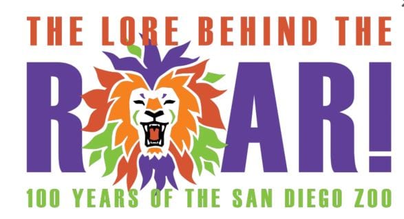 The Lore Behind the ROAR! 100 Years of the San Diego Zoo
